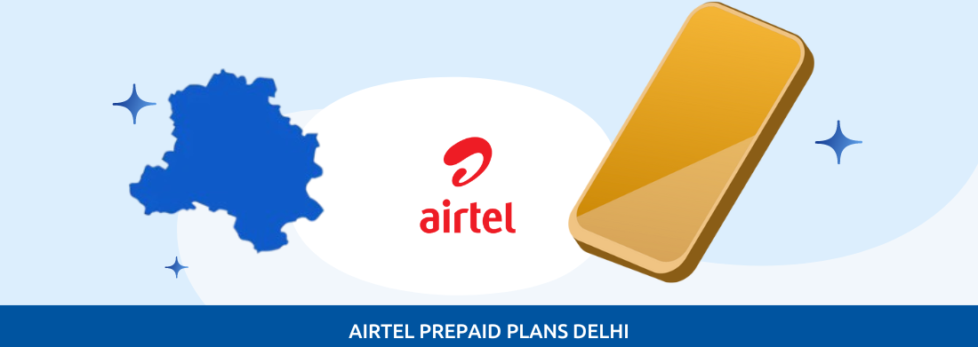 Airtel Prepaid Plans Delhi
