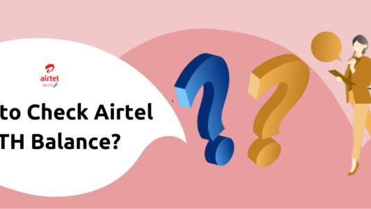 how to check airtel dth balance