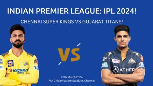 Chennai super kings vs gujarat titans