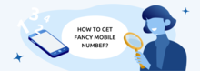 girl looking at smartphones trying to find how to get fancy mobile number